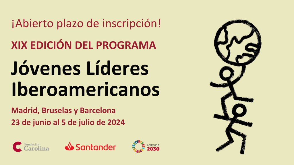 Abierto el plazo para presentar solicitudes a la XIX edición del programa Jóvenes Líderes Iberoamericanos